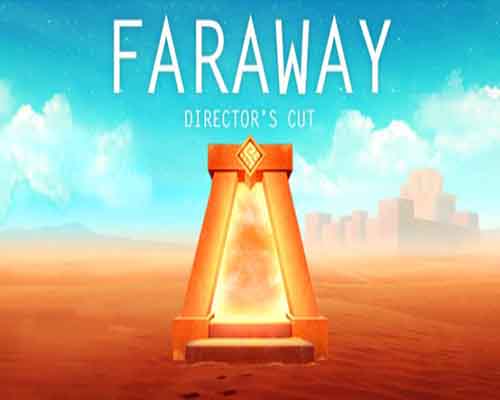 Faraway directors cut pc game free download