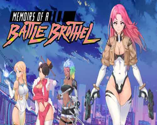 Memoirs of a battle brothel free download (v1.11)