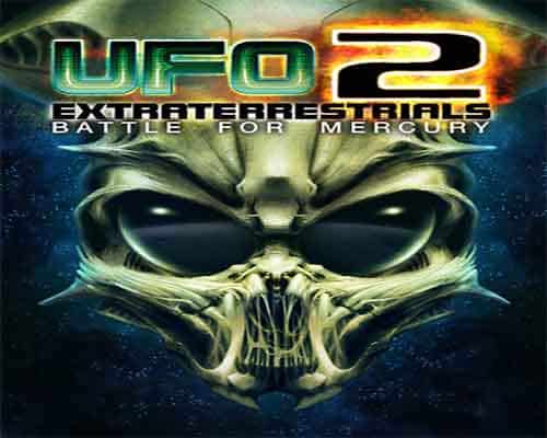 Ufo2 extraterrestrials battle for mercury pc game free download
