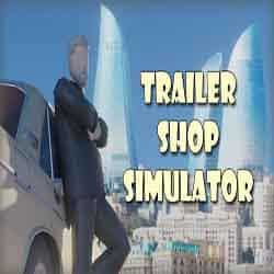Trailer Shop Simulator PC Game Free Download