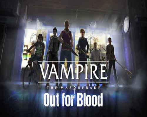 Vampire the masquerade out for blood free download