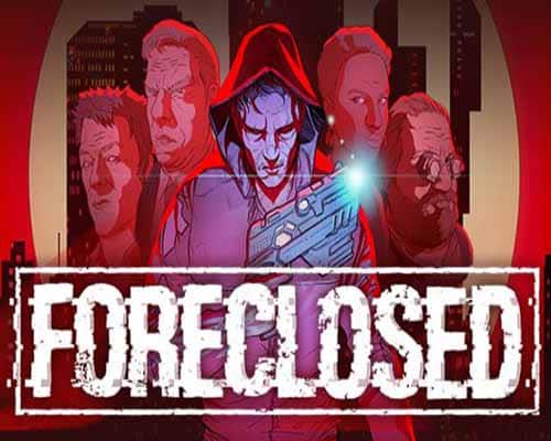 Foreclosed pc game free download