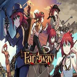 Far Away PC Free Download (Build 19188662)
