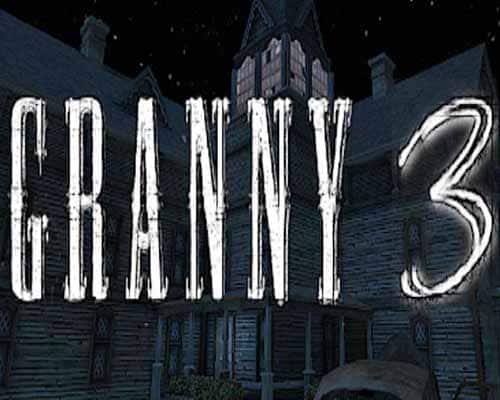 Granny 3 pc game free download (v1.2)