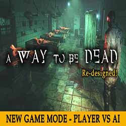 A Way To Be Dead PC Game Free Download