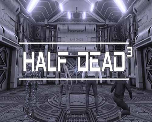 Half dead 3 pc game free download