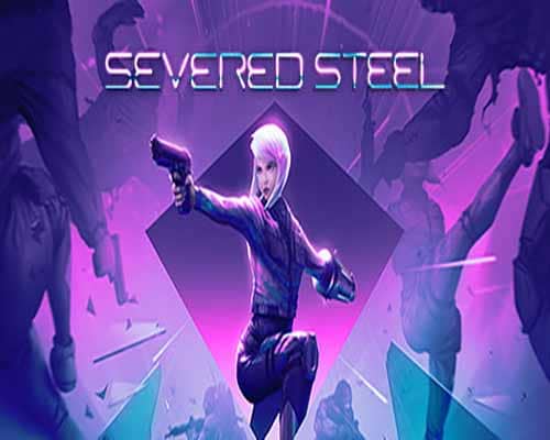 Severed steel pc free download (build 19942714)