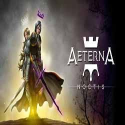 Aeterna Noctis PC (v3.3.001 Final version)