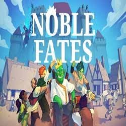Noble Fates PC Free Download (Build 18957746)