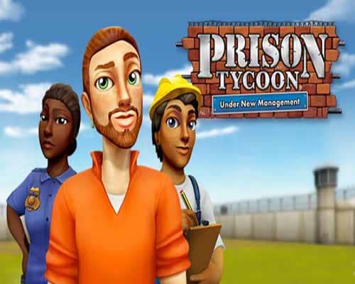 Prison tycoon under new management free download