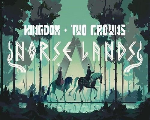Kingdom two crowns norse lands free (v1.1.14)