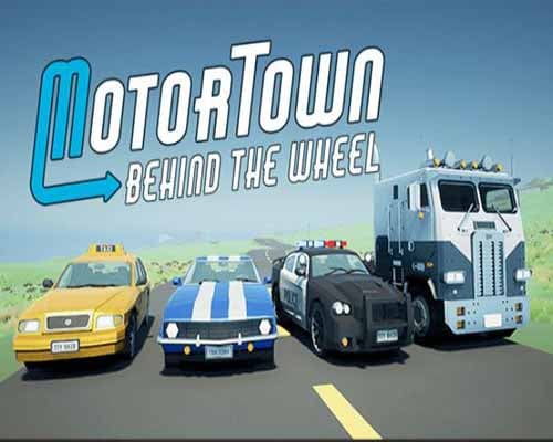 Motor town behind the wheel download (v0.7.17)