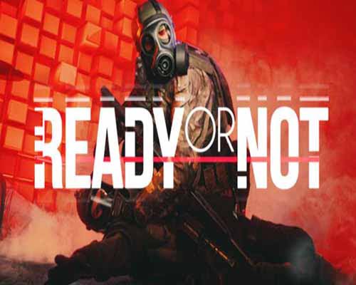 Ready or not pc free download (v113451)