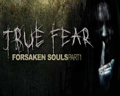 True fear forsaken souls part 1 free download (v2.0.10)