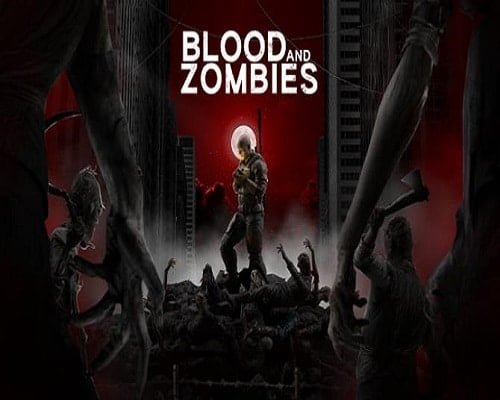 Blood and zombies pc game free download