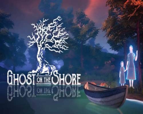 Ghost on the shore pc game free download