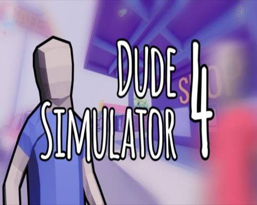 Dude Simulator 4 PC Game Free Download