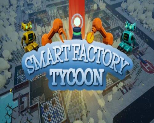 Smart factory tycoon pc game free download