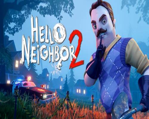 Hello neighbor 2 pc free download (v4.27.2.0)