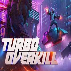 Turbo Overkill PC Free Download (Build 20148543)