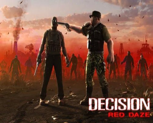 Decision red daze free download (build 14241518)