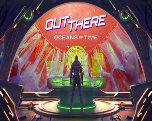 Out there oceans of time pc game free download
