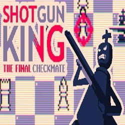 Shotgun King The Final Checkmate Free (Build 20667153)