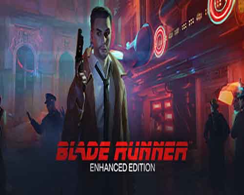 Blade runner enhanced edition pc game free download