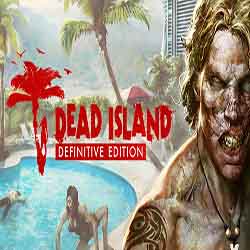 Dead Island Definitive Edition Free Download (v1.1.2.0)