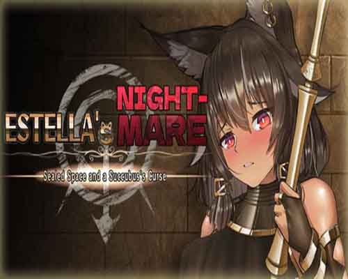 Estellas nightmare sealed space and a succubuss curse free
