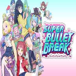 Super Bullet Break PC Game Free Download