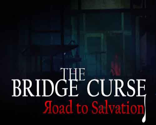 The bridge curse road to salvation free