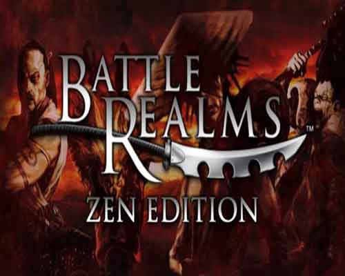 Battle realms zen edition free download (build 20326674)