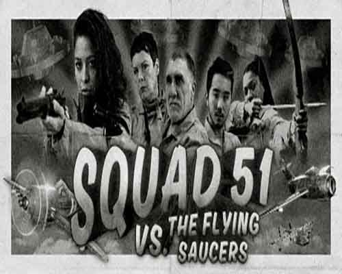 Squad 51 vs. the flying saucers free (build 10928525)