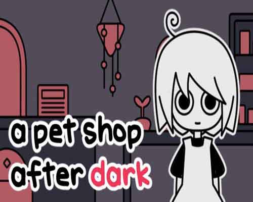 A pet shop after dark pc free download (v1.051)