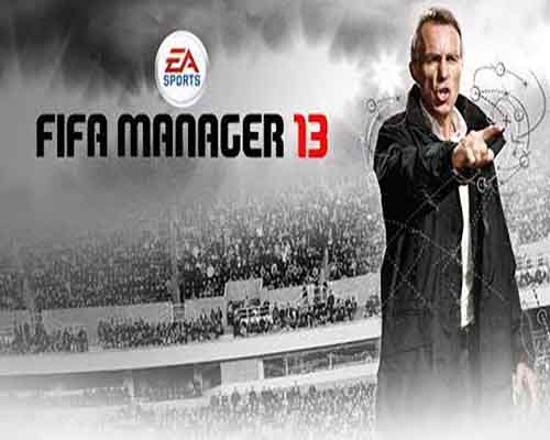 Fifa manager 13 pc game free download