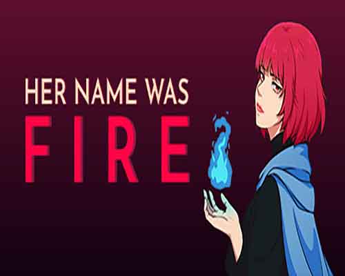 Her name was fire pc game free download