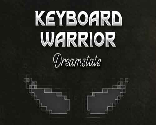 Keyboard warrior dreamstate free download