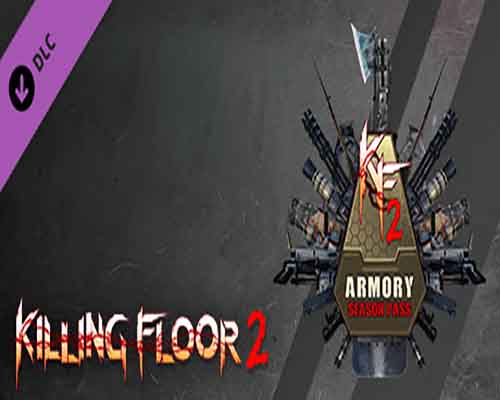 Killing floor 2 armory season pass free