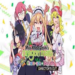 Miss Kobayashis Dragon Maid Burst Forth Choro gon Breath DIRECTORS CUT Free