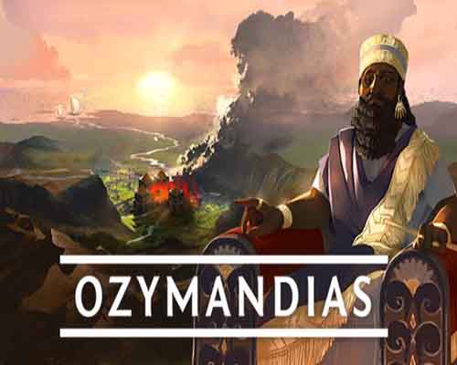 Ozymandias bronze age empire sim download (v1.6.0.11)