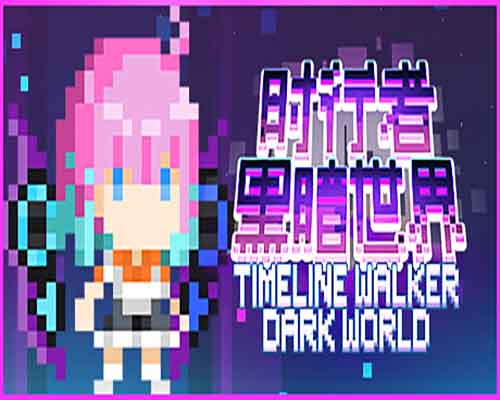 Timeline walker dark world free download