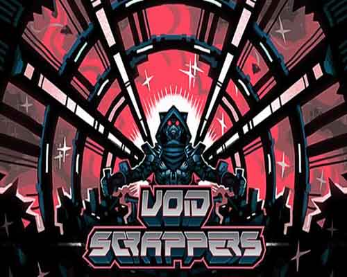 Void scrappers pc free download (build 21183460)