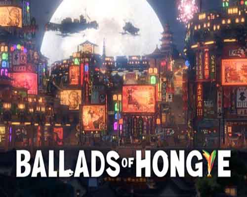 Ballads of hongye pc free download (build 9938570)