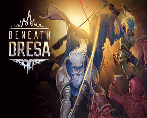 Beneath oresa pc free download (early access)