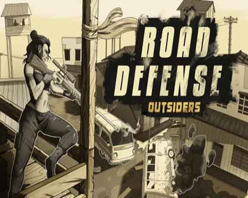 Road defense outsiders free download (build 15631205)