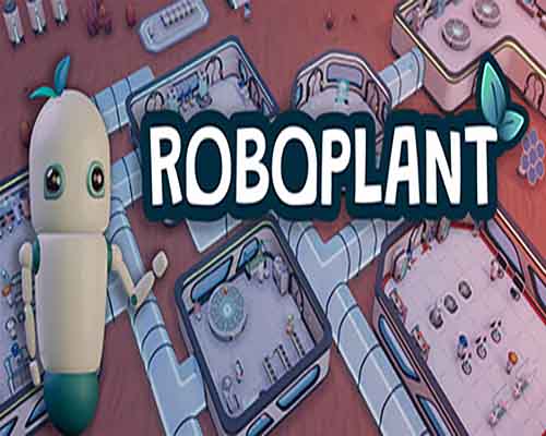 Roboplant pc game free download (v1.0.3)