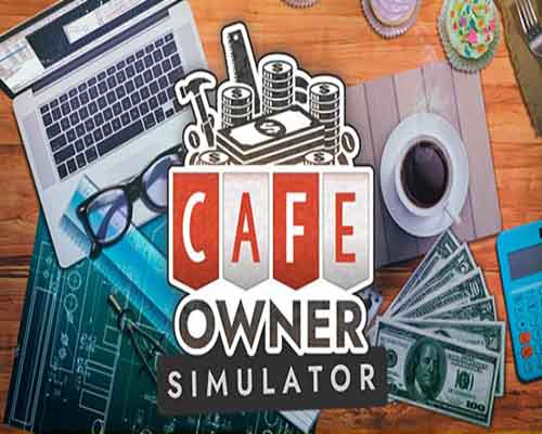 Cafe owner simulator pc free download (build 20970811)
