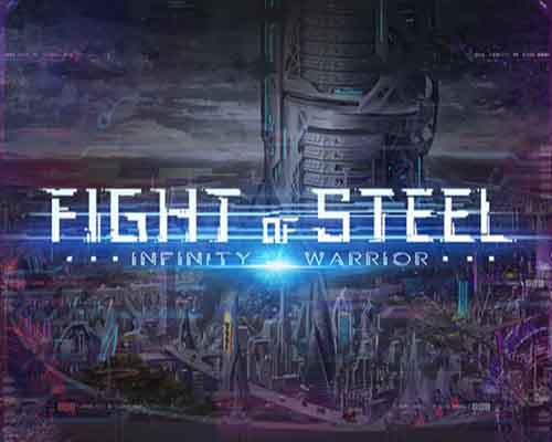 Fight of steel infinity warrior free download