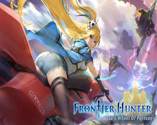 Frontier hunter erzas wheel of fortune free (b15675145)